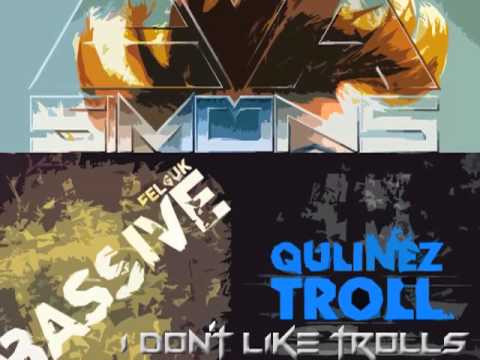 I Don't Like Trolls (Eva Simons + Qulinez + Felguk) [Broomestix Bootleg]