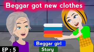Beggar girl part 5 | English story | Learn English with stories | Animated | Sunshine English