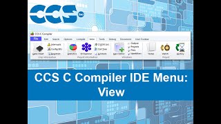 CCS C Compiler IDE Menu: View