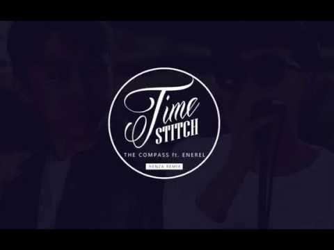 The Compass ft. Enerel - Tsagiin oyo (henza remix) |TIME STITCH|