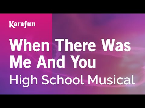 When There Was Me And You - High School Musical | Karaoke Version | KaraFun