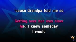 Grandpa Told Me So - Kenny Chesney (KARAOKE)