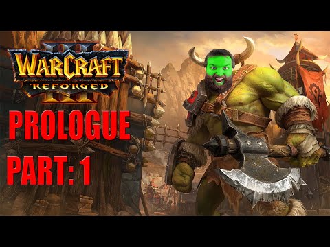 Warcraft III REFORGED Campaign | Walkthrough | Prologue | Part 1 | Chasing Visions