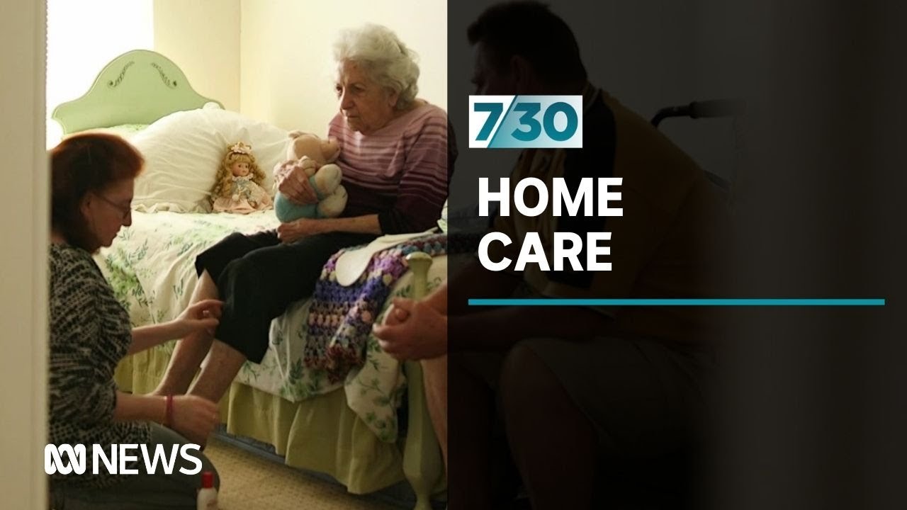 Elderly charged thousands in fees for home care packages | 7.30