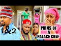 PAINS OF A PALACE CHEF 1&2 (NEW TRENDING MOVIE) - MIKE GODSON,QUEEN NWAOKOYE LATEST NOLLYWOOD MOVIE