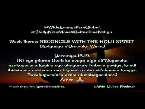 DAY:198/365.|Intambwe Nshya:Reconcile with holy spirit.|With Mulisa Fredman