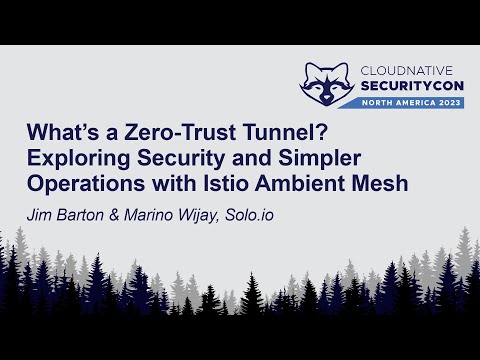 What's a Zero-Trust Tunnel? Exploring Security and Simpler Operations w... Jim Barton & Marino Wijay