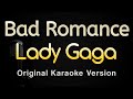 Bad Romance - Lady Gaga (Karaoke Songs With Lyrics - Original Key)