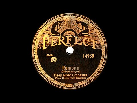1928 - Willard Robison’s Deep River Orchestra - Ramona - Frank Bessinger, V.