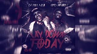 Dj Paul - Lay Down Today Slowed (Ft Lord Infamous)