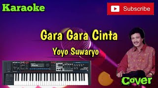 Download lagu Gara Gara Cinta ( Yoyo Suwaryo ) Karaoke - Cover - Musik Sandiwaraan mp3 Download lagu Gara Gara Cinta ( Yoyo Suwaryo ) Karaoke - Cover - Musik Sandiwaraan mp3