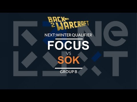 NEXT:Winter Qualifier - Group B: [O] FoCuS vs. Sok [H]