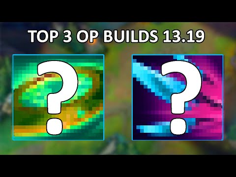 Top 3 NEW MOST OP BUILDS on Patch 13.19!