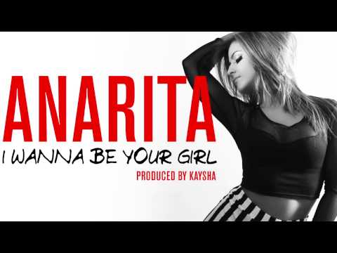 Anarita - I wanna be your girl [Official Audio]