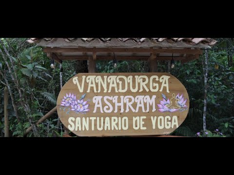 Vanadurga el santuario de yoga en San Rafael Antioquia I Nirmala su fundadora nos habla sobre el