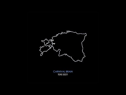 Carnival Brain - Tere Eesti [Official Audio]