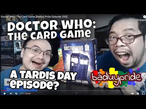 Doctor Who: The Card Game [Baduy Pride Episode 293]