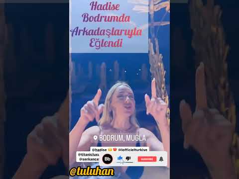 Hadise Arkadaşlarıyla Bodrumda Eğlendi #hadise #ytshorts #konser sıfır tolerans