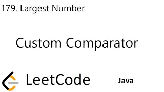 YouTube video 'LeetCode 179 | Largest Number | Custom Comparator | Java'