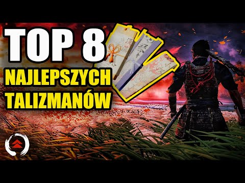 Top 8 Najlepszych talizmanów w grze Ghost of Tsushima Poradnik PL