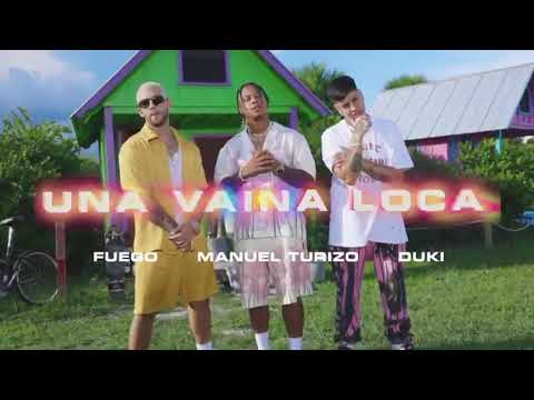 FUEGO x MANUEL TURIZO x DUKI  - UNA VAINA LOCA REMIX| ADELANTO PROMOCIONAR|