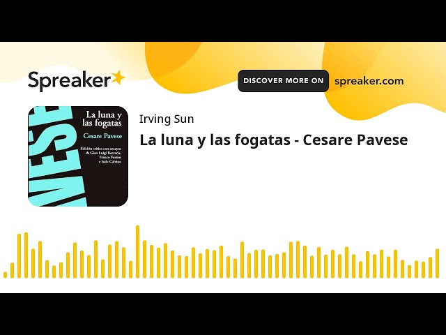 Vídeo relacionado con La luna y las fogatas: 27 (Narrativa)