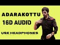 ADARAKOTTU 16D TELUGU AUDIO TELUGU MOVIES 8D SONGS TELUGU 8D SONGS 8D SONGS TELUGU