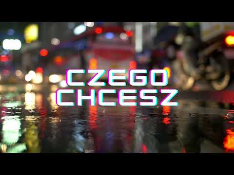 Misiak - CZEGO CHCESZ (ft. Frelas, Grubas WZW)