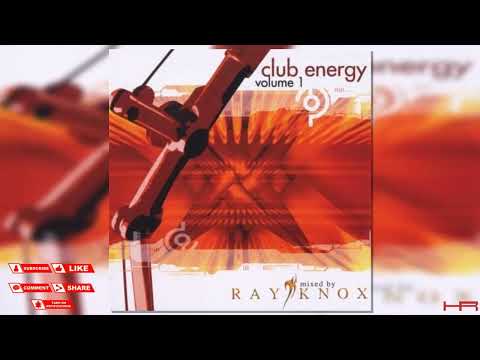 Club Energy Volume 1 (Mixed by Ray Knox) [2002] | Continuous Mix