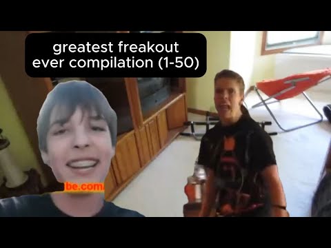 greatest freakout ever compilation (1-50)