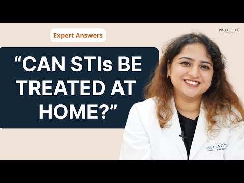 Expert Answers: Can STI Be Treated At Home | Sexually Transmitted Infections