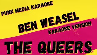 THE QUEERS ✴ BEN WEASEL ✴ KARAOKE INSTRUMENTAL ✴ PMK