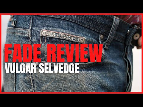 Raw Denim Fade Review - Vulgar Selvedge - 365 Days Of Wear Washed Once.