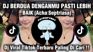Download lagu DJ BERDUA LEBIH BAIK || ACHA SEPTRIASA SLOWED REVERB JEDAG JEDUG TIKTOK DJ VIRAL TIKTOK TERBARU 2025 mp3 Download lagu DJ BERDUA LEBIH BAIK || ACHA SEPTRIASA SLOWED REVERB JEDAG JEDUG TIKTOK DJ VIRAL TIKTOK TERBARU 2025 mp3