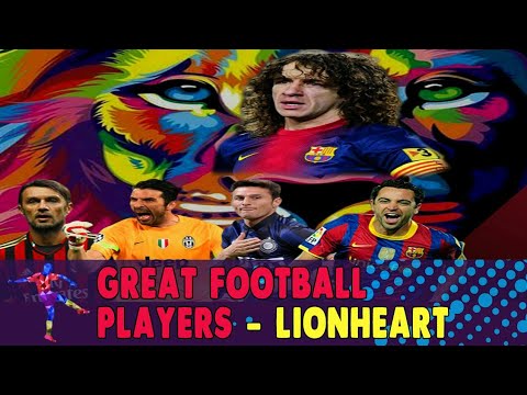 Great Football Players - Lionheart