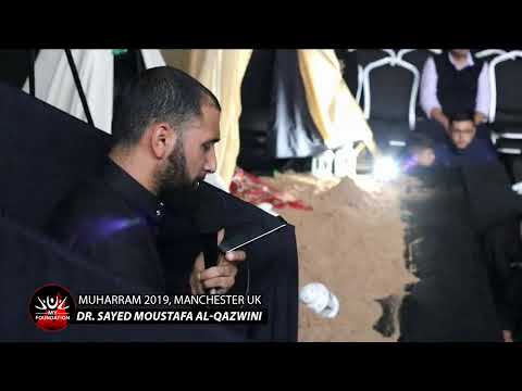 MYF MUHARRAM 2019 - ASHURA MAQTAL - Dr Sayed Moustafa Al-Qazwini
