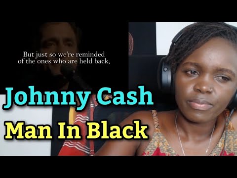 African Girl First Time Hearing Reaction to Johnny Cash - Man In Black