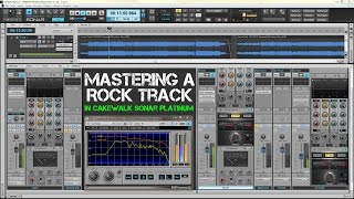 Mastering A Rock Track In Cakewalk Sonar Platinum