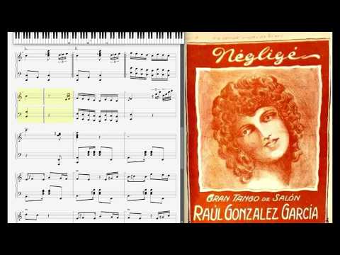 Negligé - Raul Gonzalez Garcia (Tango Argentino 1900-1930)