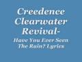 CCR-Have You Ever Seen The Rain? Lyrics ...