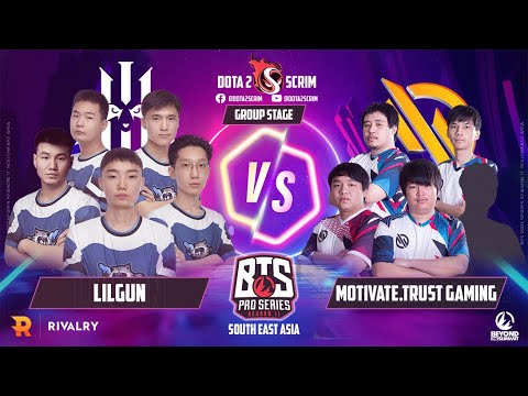 Lilgun vs Motivate.Trust Gaming - BTS Pro Series Season 11: SEA - Group Stage - B02