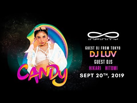Club Infinity Fukuoka | | Sep 20th, 2019  | | Candy: DJ Luv