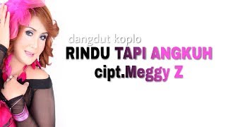 Download lagu MEGA MUSTIKA - RINDU TAPI ANGKUH (KOPLO) mp3