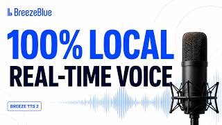 Thumbnail for BreezeTTS2 - 100% Local Real-Time Voice