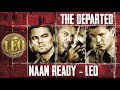 The Departed ft. Nah Ready - Leo | A TPMS Edits
