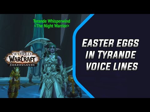 Easter eggs in Tyrande voice lines ✪ Shadowlands ✪