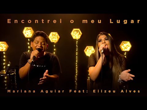 Mariana Aguiar - Encontrei o meu Lugar Feat: Elizeu Alves #MKNetwork
