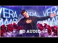 Valimai Naanga Vera Maari 8D Audio Ajith Kumar YuvanShankarRaja Vinoth BoneyKapoor