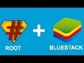 How to Root Bluestacks [2015] 