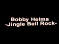 Bobby Helms - Jingle Bell Rock + Lyrics 